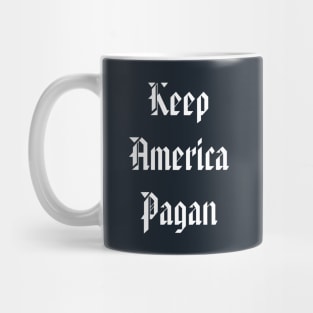 Keep America Pagan - Old Style American Lettering Mug